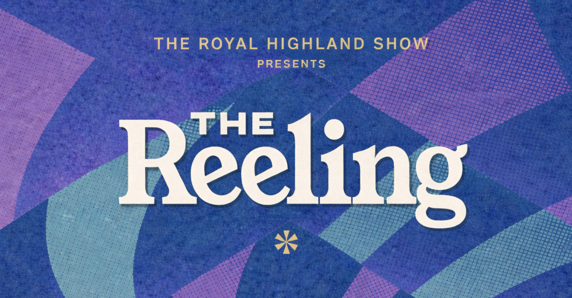 The Royal Highland Show presents The Reeling
